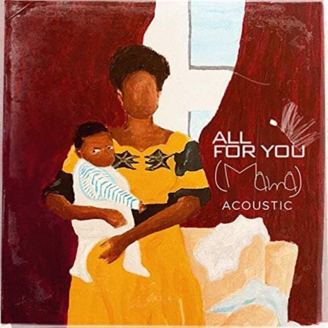 all for you (mama) - (Acoustic) ft. Hussain Manawer | Boomplay Music