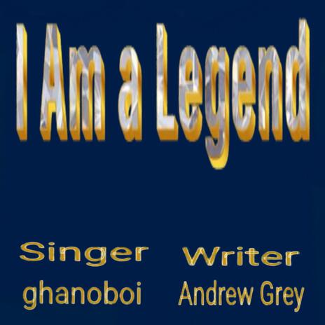 I Am a Legend | Boomplay Music