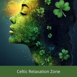 Celtic Relaxation Zone: Mystical Sounds for Body and Soul