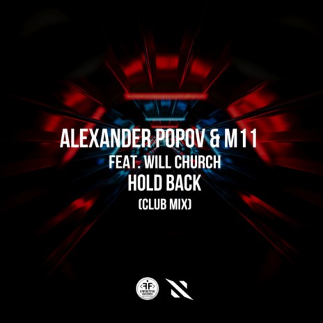 Hold Back (Club Mix) ft. M11 & Will Church | Boomplay Music