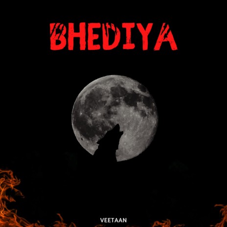 Bhediya | Boomplay Music