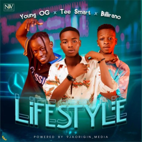 Lifestyle ft. Young OG, Tee Smart & Billirano | Boomplay Music