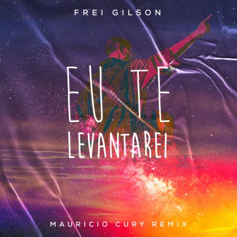 Eu Te Levantarei (Remix) ft. Frei Gilson | Boomplay Music