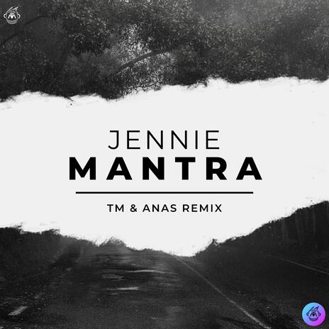 Mantra (TM & ANAS Remix) | Boomplay Music