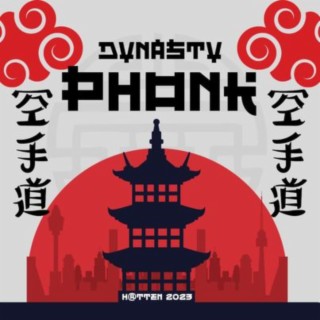 Dynasty Phonk