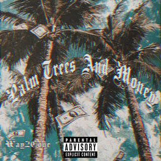 Palm Trees And Money