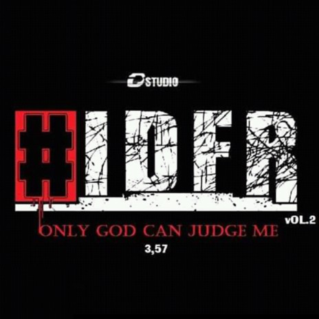 Only god can judge me | Boomplay Music