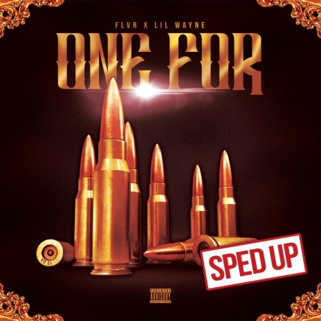 One For (feat. Lil Wayne) (Sped Up) | Boomplay Music