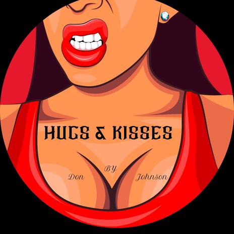 Hugs & Kisses | Boomplay Music