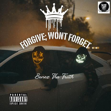 Forgive Wont Forget | Boomplay Music