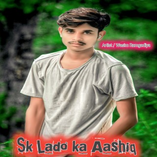 Sk Lado Ka Aashiq