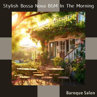 Stylish Bossa Nova Bgm in the Morning