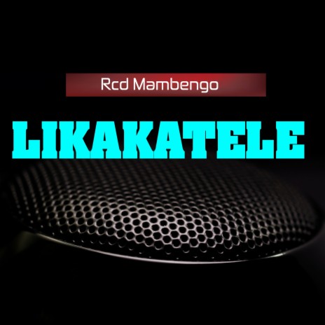 Likakatele | Boomplay Music