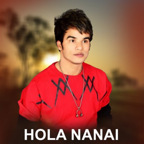 Hola Nanai | Boomplay Music