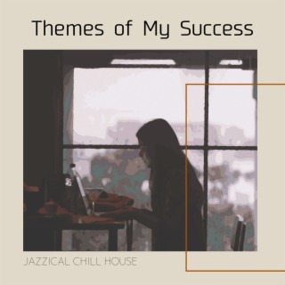 Themes of My Success