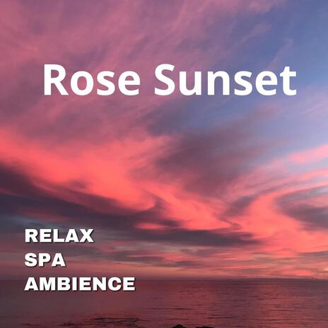 Rose Sunset | Boomplay Music