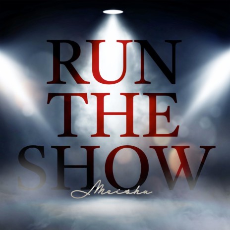 Run the Show | Boomplay Music