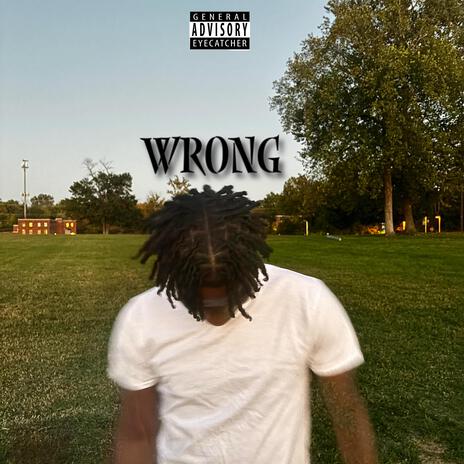 Wrong | Boomplay Music