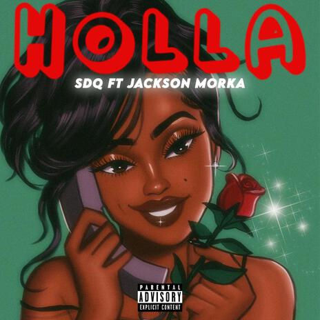 Holla ft. JACKSON MORKA | Boomplay Music