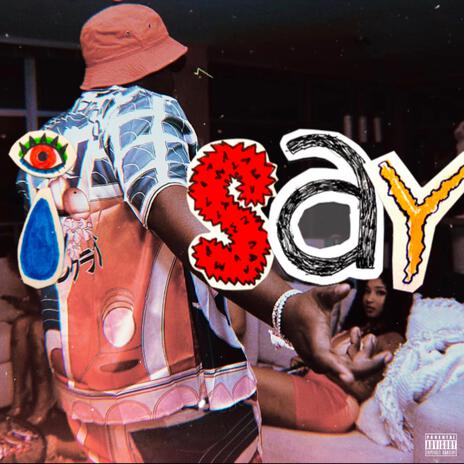 I Say | Boomplay Music