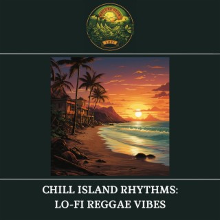 Chill Island Rhythms: Lo-Fi Reggae Vibes