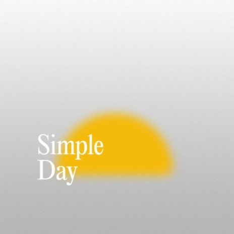 Simple Day | Boomplay Music