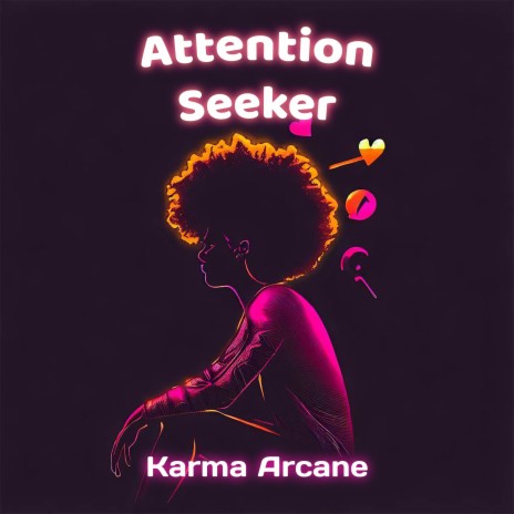 Attention seeker | Boomplay Music