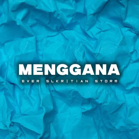 Menggana (feat. Tian Storm)