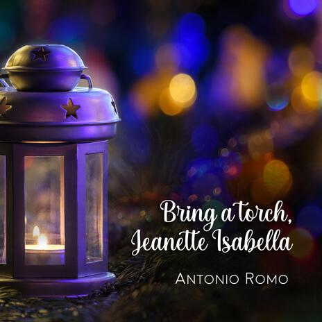 Bring a Torch, Jeanette Isabella | Boomplay Music