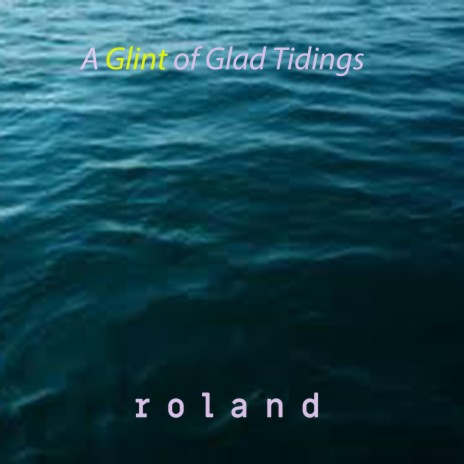 A GLINT OF GLAD TIDINGS | Boomplay Music