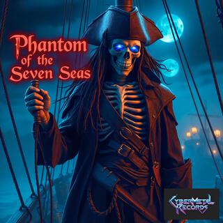 Phantom of The Seven Seas