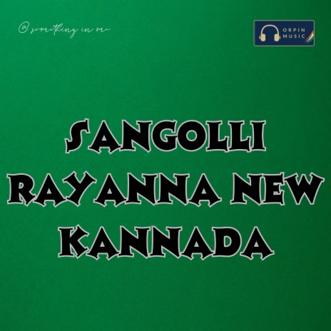 Sangolli Rayanna New Kannada | Boomplay Music