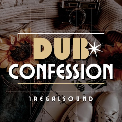 DUB CONFESSION | Boomplay Music
