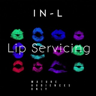 Lip Servicing