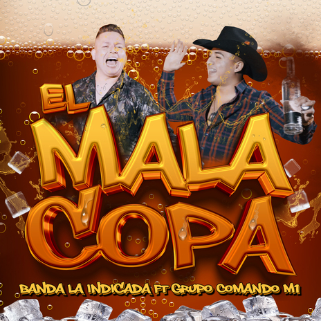 EL MALA COPA ft. Grupo Comando M1 | Boomplay Music