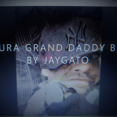 BASURA GRAND DADDY BARZ