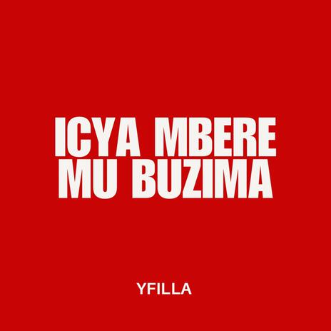 ICYA MBERE MU BUZIMA | Boomplay Music