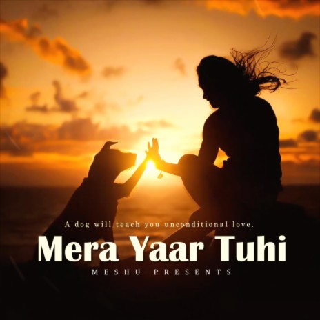 Mera Yaar Tuhi | Boomplay Music