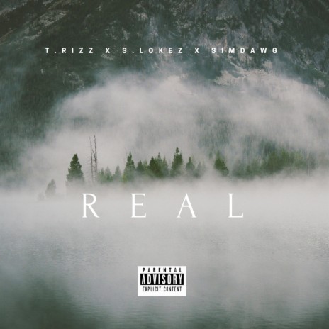 Real ft. T.Rizz & Simdawg | Boomplay Music