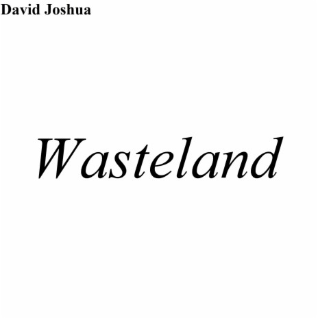 Wasteland | Boomplay Music