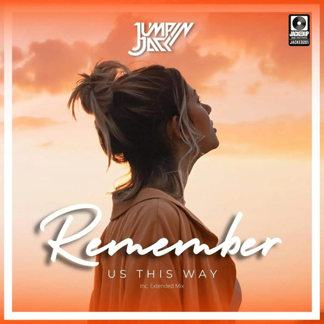 Remember Us This Way (Radio Edit) | Boomplay Music