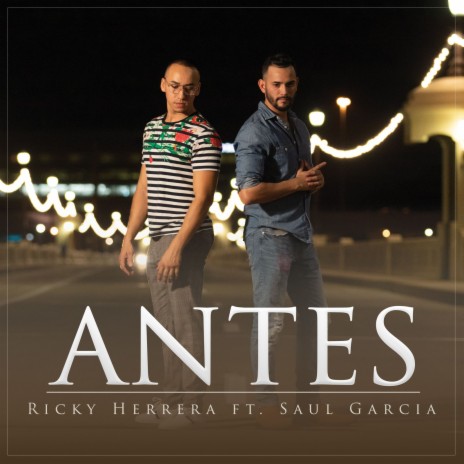 Antes ft. Saul Garcia | Boomplay Music