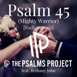 Psalm 45 (Radio Remix) [Mighty Warrior]