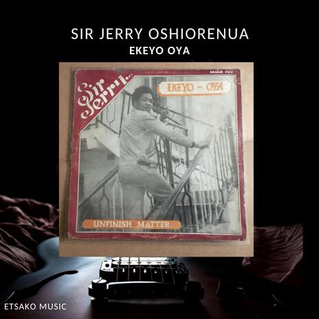 Sir Jerry Oshiorenua (Afemai ne yovuma) | Boomplay Music