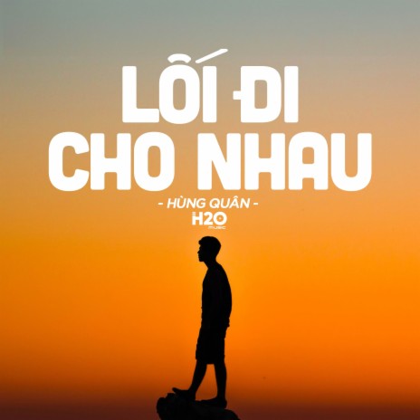 Lối Đi Cho Nhau (Lofi Ver.) ft. Hùng Quân | Boomplay Music