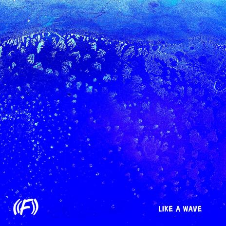 Like A Wave | Boomplay Music