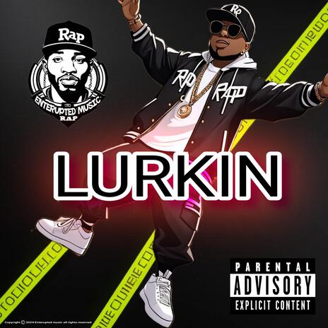 Lurkin | Boomplay Music