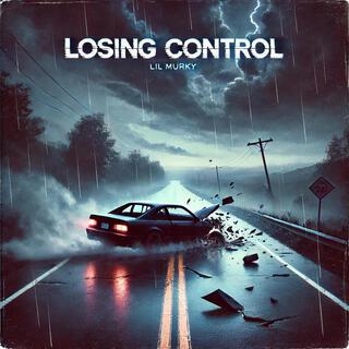 Losing Control