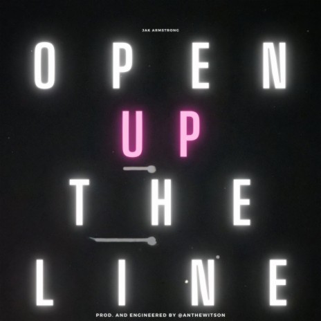 Open Up The Line ft. Ant Hewitson | Boomplay Music