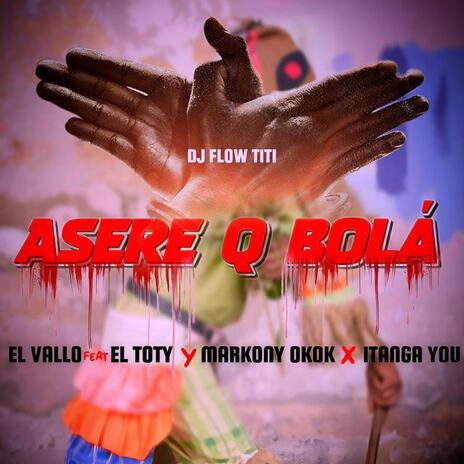 Asere que bolá | Boomplay Music